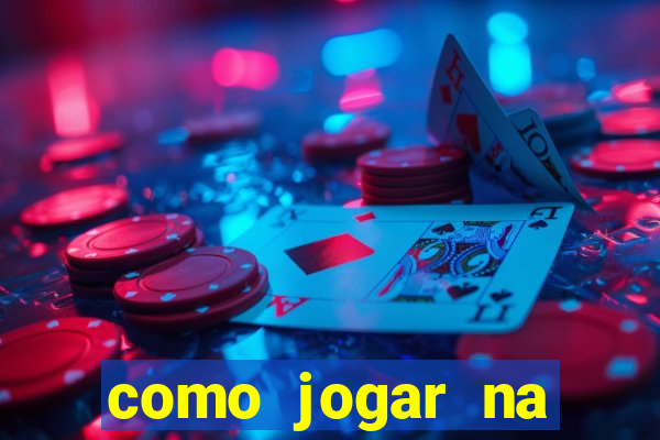 como jogar na teimosinha da lotofacil